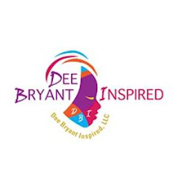 DEE BRYANT INSPIRED D B I DEE BRYANT INSPIRED, LLC