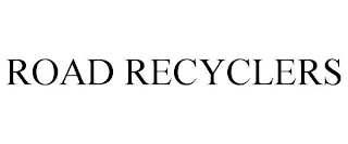 ROAD RECYCLERS