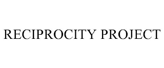 RECIPROCITY PROJECT