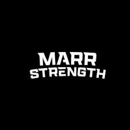 MARR STRENGTH