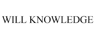 WILL KNOWLEDGE