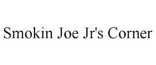 SMOKIN JOE JR'S CORNER