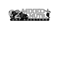 MIXED NUTS INC. DRY ROASTERS