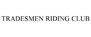 TRADESMEN RIDING CLUB