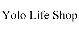 YOLO LIFE SHOP