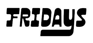 FRIDAYS