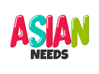 ASIAN NEEDS