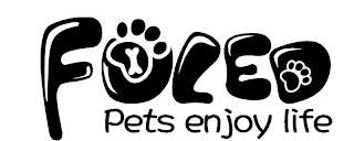 FULED PETS ENJOY LIFE