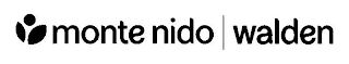 MONTE NIDO WALDEN