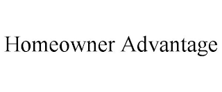 HOMEOWNER ADVANTAGE