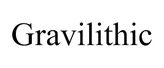 GRAVILITHIC