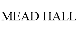 MEAD HALL