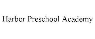 HARBOR PRESCHOOL ACADEMY