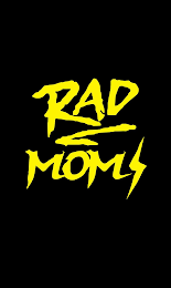 RAD MOMS