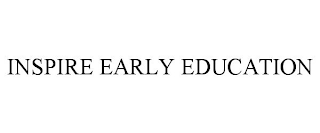 INSPIRE EARLY EDUCATION