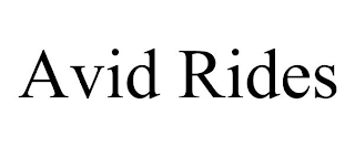 AVID RIDES