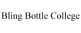 BLING BOTTLE COLLEGE