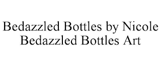 BEDAZZLED BOTTLES BY NICOLE BEDAZZLED BOTTLES ART