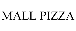 MALL PIZZA