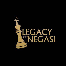 LEGACY OF NEGASI