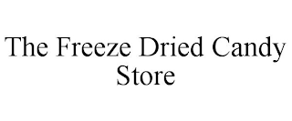 THE FREEZE DRIED CANDY STORE