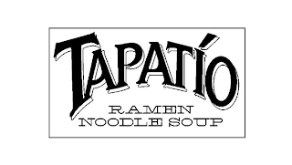 TAPATIO RAMEN NOODLE SOUP