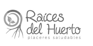 RAICES DEL HUERTO PLACERES SALUDABLES