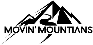 MOVIN' MOUNTAINS