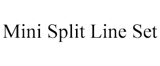 MINI SPLIT LINE SET