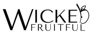 WICKED FRUITFUL