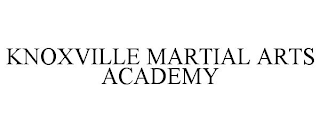 KNOXVILLE MARTIAL ARTS ACADEMY