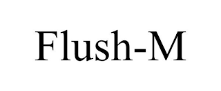 FLUSH-M