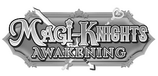 MAGI-KNIGHTS AWAKENING