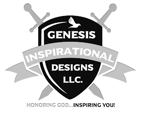 GENESIS INSPIRATIONAL DESIGNS LLC. HONORING GOD... INSPIRING YOU!