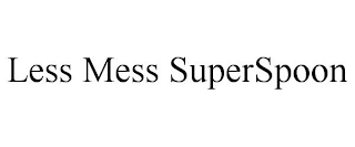 LESS MESS SUPERSPOON