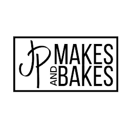 JP MAKES AND BAKES