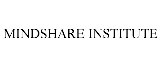 MINDSHARE INSTITUTE