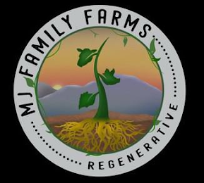 MJ FAMILY FARMS REGENERATIVE