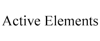 ACTIVE ELEMENTS