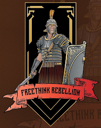 FREETHINK REBELLION ETHINK R