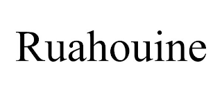 RUAHOUINE