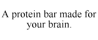 A PROTEIN BAR MADE FOR YOUR BRAIN.