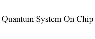 QUANTUM SYSTEM ON CHIP