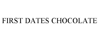 FIRST DATES CHOCOLATE