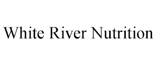 WHITE RIVER NUTRITION