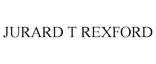 JURARD T REXFORD