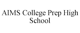 AIMS COLLEGE PREP HIGH SCHOOL