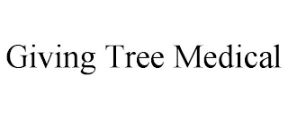 GIVING TREE MEDICAL