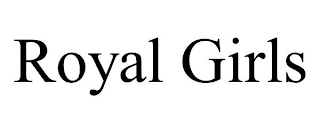 ROYAL GIRLS