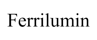 FERRILUMIN